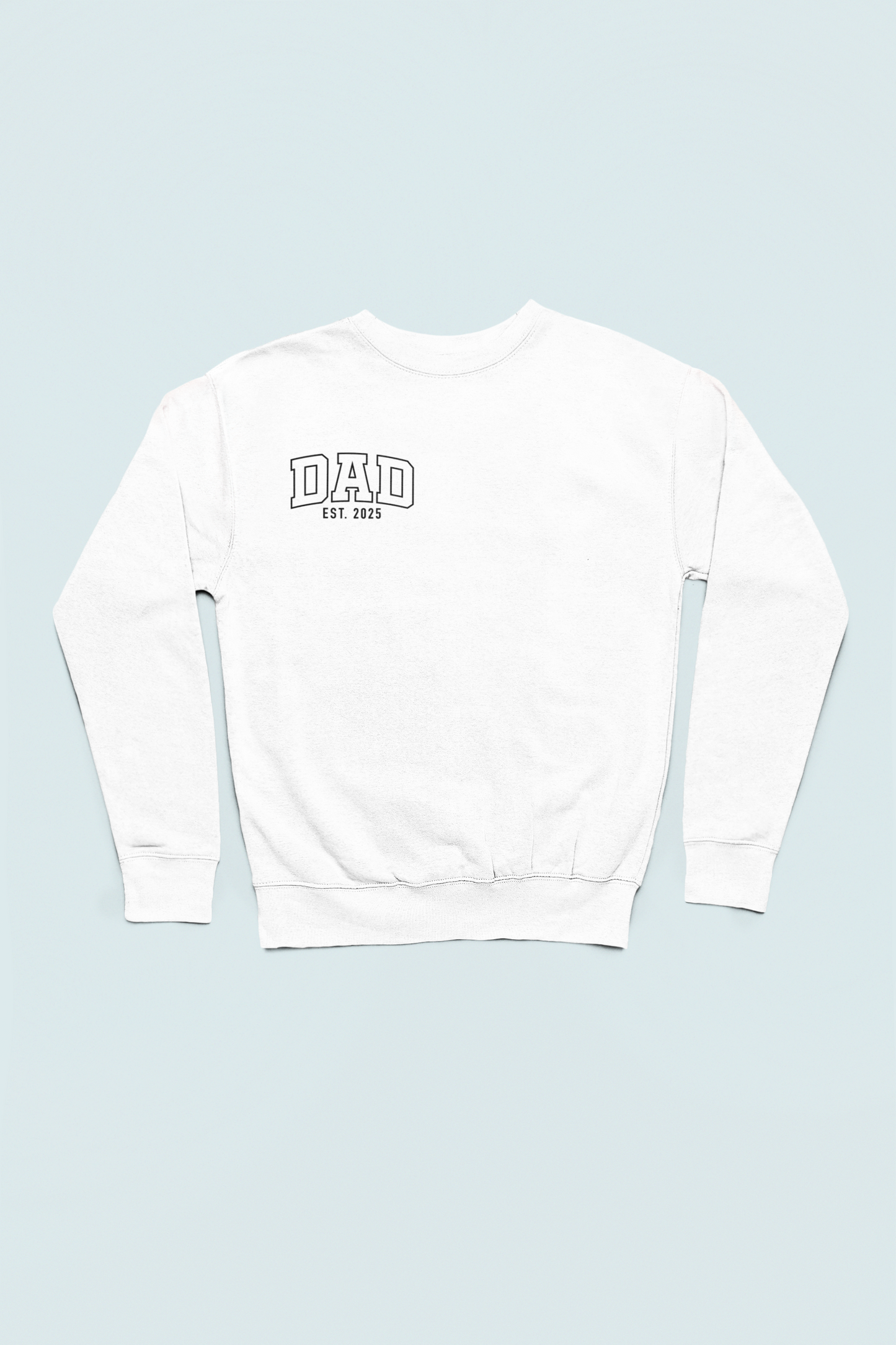 Est. 2025 Dad Crewneck Sweatshirt