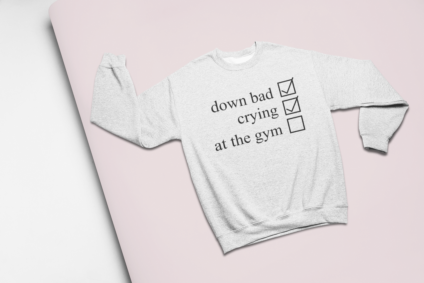 Down Bad, Crying, At the Gym - Oversized Crewneck Sweatshirt
