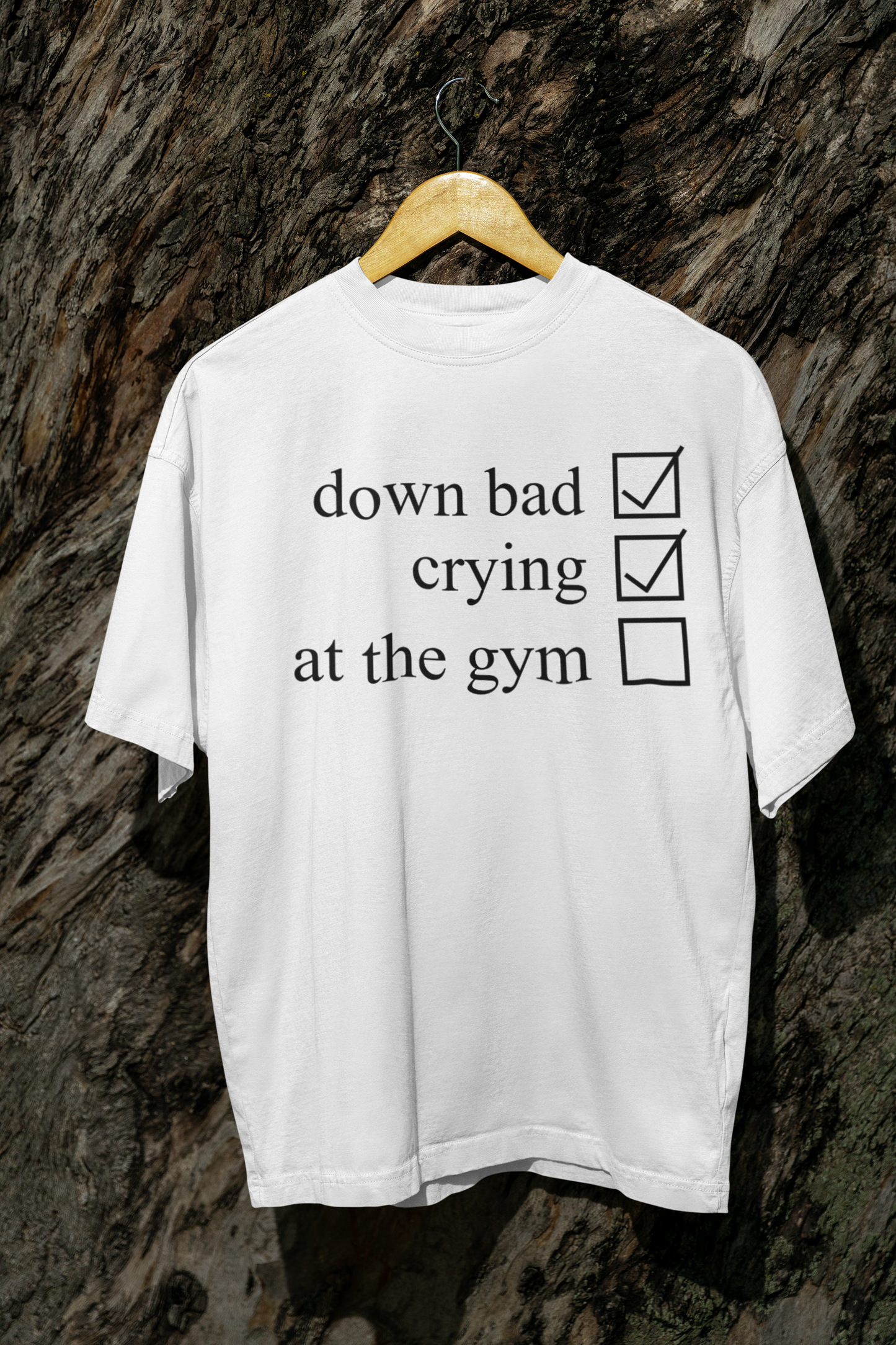 Down Bad, Crying, At the Gym -  Oversized Tee Shirt