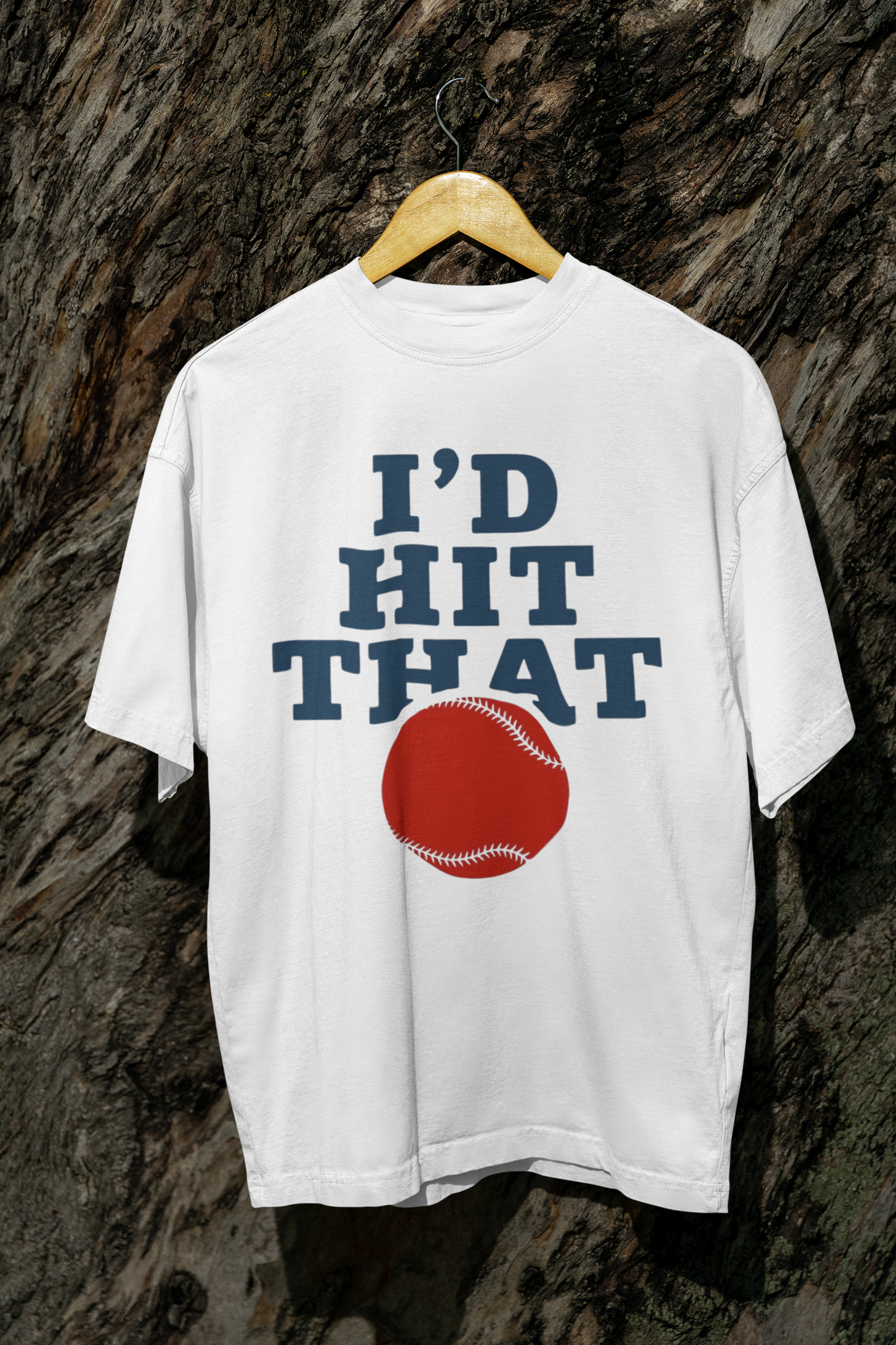 I'd Hit That Baseball Shirt